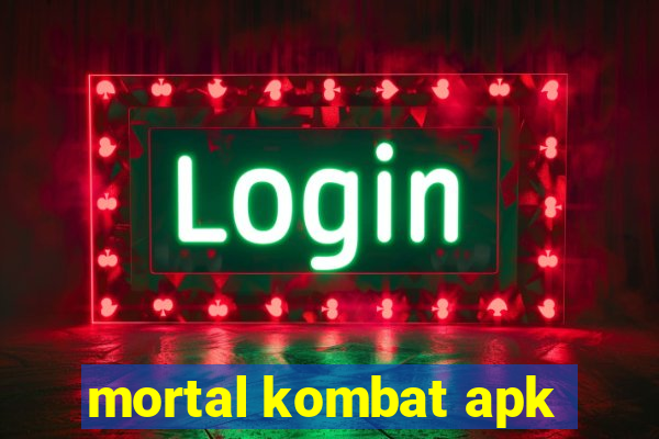 mortal kombat apk